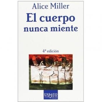 El cuerpo nunca miente: 59 - Alice Miller