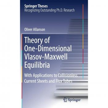 Theory of One-Dimensional Vlasov-Maxwell Equilibria: With Applications to Collisionless Current Sheets and Flux Tubes