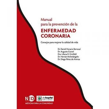 Enfermedad coronaria. Manual para la prevención: Consejos para mejorar la calidad de vida: 1717
