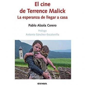 El Cine De Terrence Malick: La esperanza de llegar a casa