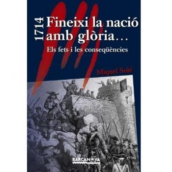 1714 Fineixi la nació amb glòria...