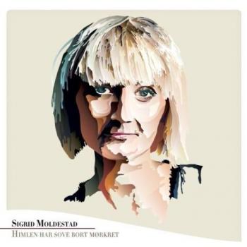 Sigrid Moldestad : Himlen har sove bort mørkret