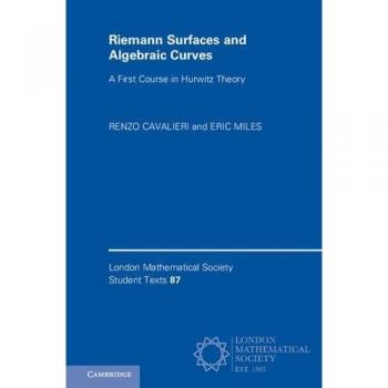 Riemann Surfaces and Algebraic Curves: A Comprehensive Introduction to Hurwitz Theory (Hardcover)