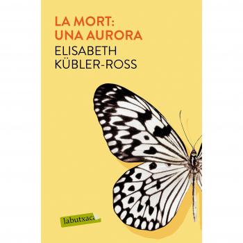 La mort: una aurora - Elisabeth Kübler-ross