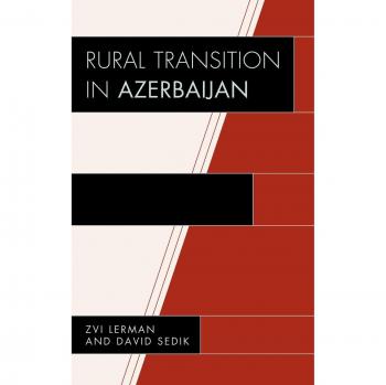 Rural Transition in Azerbaijan: Economic Development and Agricultural Change