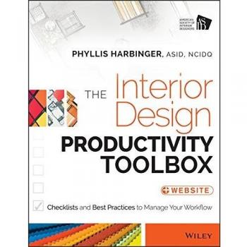 The Interior Design Productivity Toolbox: Checklists and Best Practices to Manage Your Workflow
