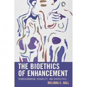 La Bioética del Mejoramiento: Transhumanismo, Discapacidad y Biopolítica