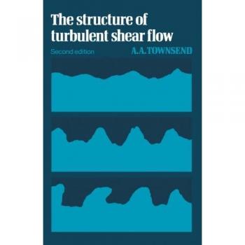 Estructura del Flujo Turbulento por Cizallamiento (Monografías de Cambridge sobre Mecánica)