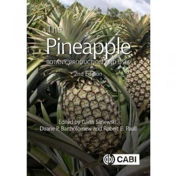 The Pineapple: Botany, Production and Uses