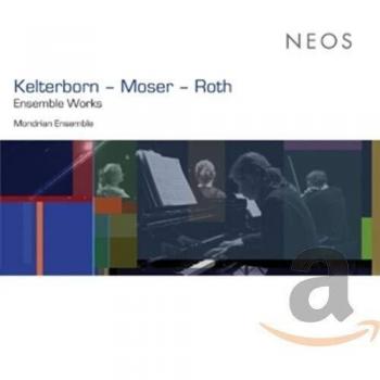 Kelterborn - Moser - Roth