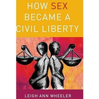 How Sex Became a Civil Liberty