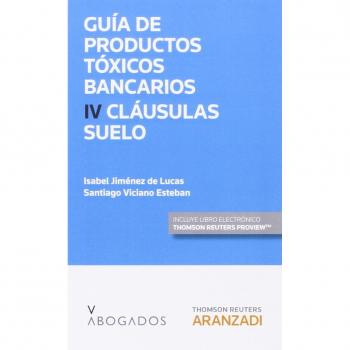 Guía de Productos tóxicos bancarios IV. Cláusulas suelo