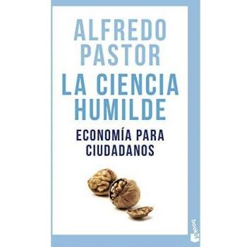 La ciencia humilde: Economía para ciudadanos