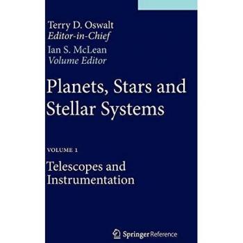 Planets, Stars and Stellar Systems: Volume 1: Telescopes and Instrumentation