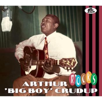 Arthur Crudup - Rocks (CD) - Bear Family Records Edition