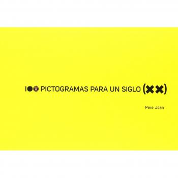 100 pictogramas para un siglo xx papers grisos
