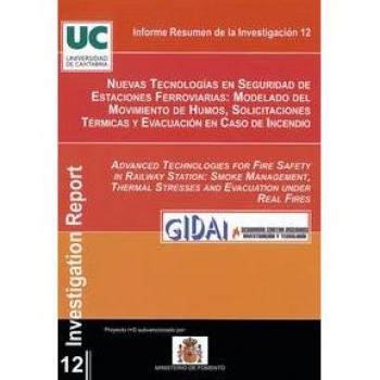 Nuevas tecnologías en seguridad de estaciones ferroviarias: Modelado del movimiento de humos, solicitaciones térmicas y evacuación en caso de incendio: 12