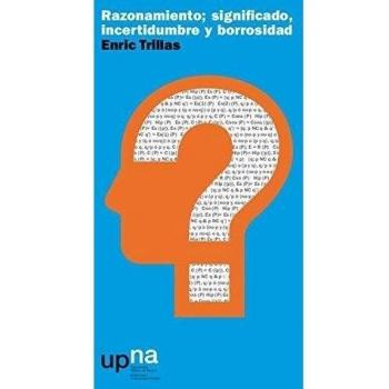 Razonamiento; Significado, Inceertidumbre Y Borrosidad