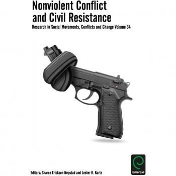 Nonviolent Conflict and Civil Resistance: v.34