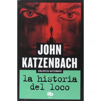 La historia del loco - John Katzenbach