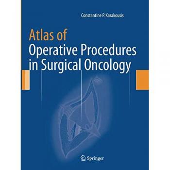 Atlas of Operative Procedures in Surgical Oncology