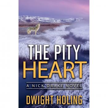 The Pity Heart: A Nick Drake Novel by Dwight Holing (Book 2)