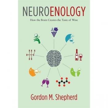 Neuroenología: Cómo el Cerebro Crea el Sabor del Vino - Libro de Gordon M. Shepherd (Tapa Dura)