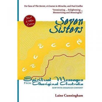 Siete Hermanas: Mensajes de la Australia Aborigen - Libro de Laine Cunningham