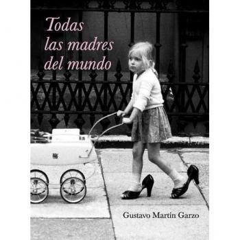 Todas las madres del mundo