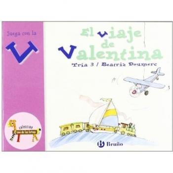 El viaje de Valentina: Juega con la v - Beatriz Doumerc