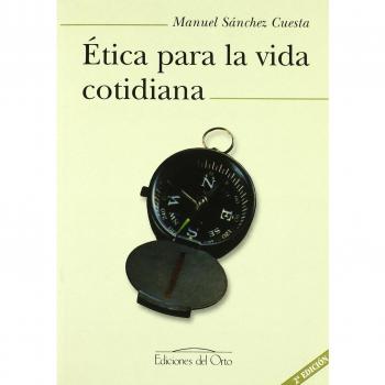 ETICA PARA LA VIDA COTIDIANA