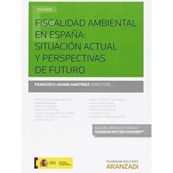 Fiscalidad ambiental en España: situación actual y perspectivas de futuro