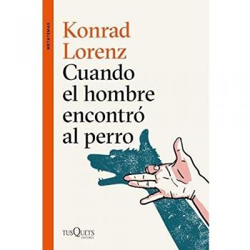 Cuando el hombre encontró al perro - Lorenz, Konrad