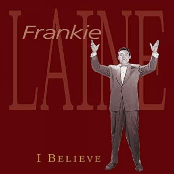 Frankie Laine I Believe 6-CD Collection