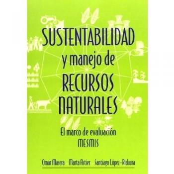 SUSTENTABILIDAD Y MANEJO DE RECURSOS NATURALES. EL