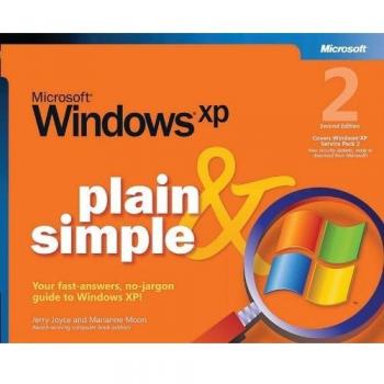 Microsoft® Windows® XP Plain & Simple