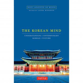 The Korean Mind: Understanding Contemporary Korean Culture