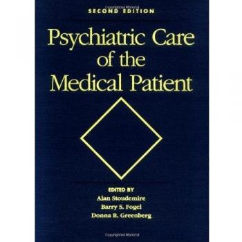 Psychiatric Care of the Medical Patient