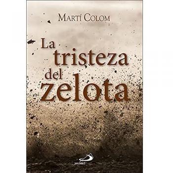 La Tristeza Del Zelota