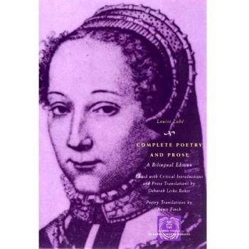Complete Poetry and Prose: A Bilingual Edition