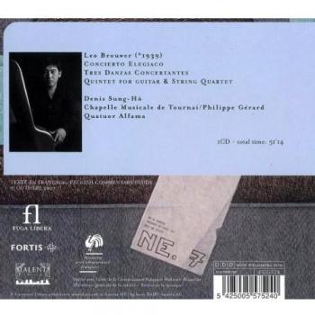 Brouwer: Concierto Elegiaco & Danzas Cto & Quintet - PHILIPPE GÉRARD CHAPELLE MUSICALE DE TOURNAI DENIS SUNG-HÔ QUATUOR ALFAMA
