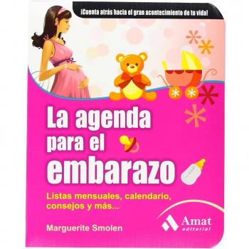 La agenda para el embarazo: Listas mensuales, calendario, consejos y más...