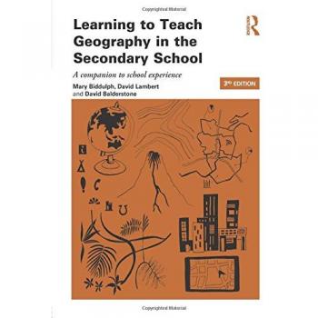 Learning to Teach Geography in the Secondary School