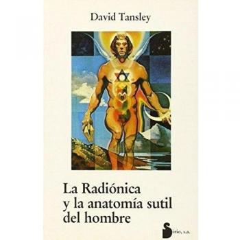 RADIONICA Y LA ANATOMIA SUTIL.............A.E