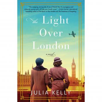The Light Over London: A Historical Fiction Novel of Love and War