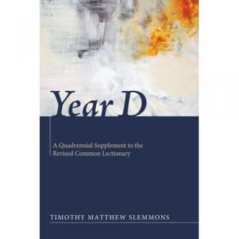 Year D: Quadrennial Lectionary Supplement - Revised Common Lectionary Edition