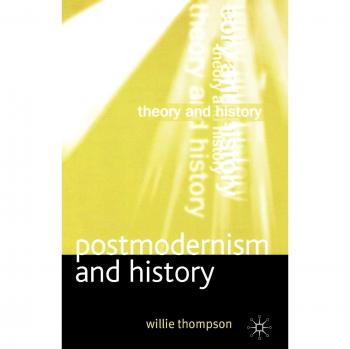 Postmodernism and History