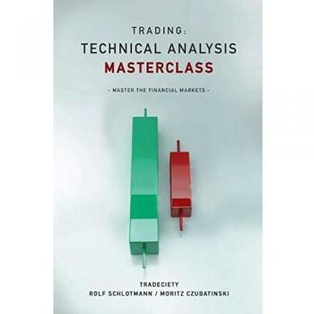 Trading: Technical Analysis Masterclass: Master the financial markets