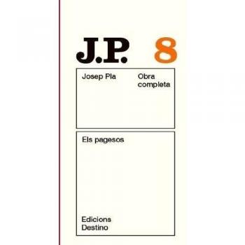 Els pagesos: O.C.Josep Pla. volum 8
