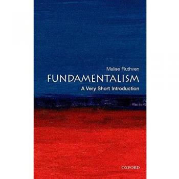 Fundamentalism: A Very Short Introduction